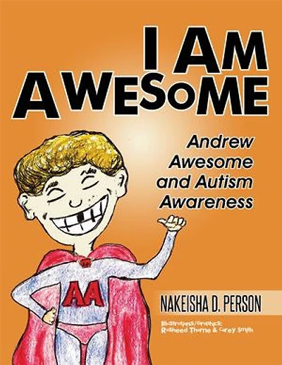 I AM AWESOME: Andrew Awesome and Autism Awareness