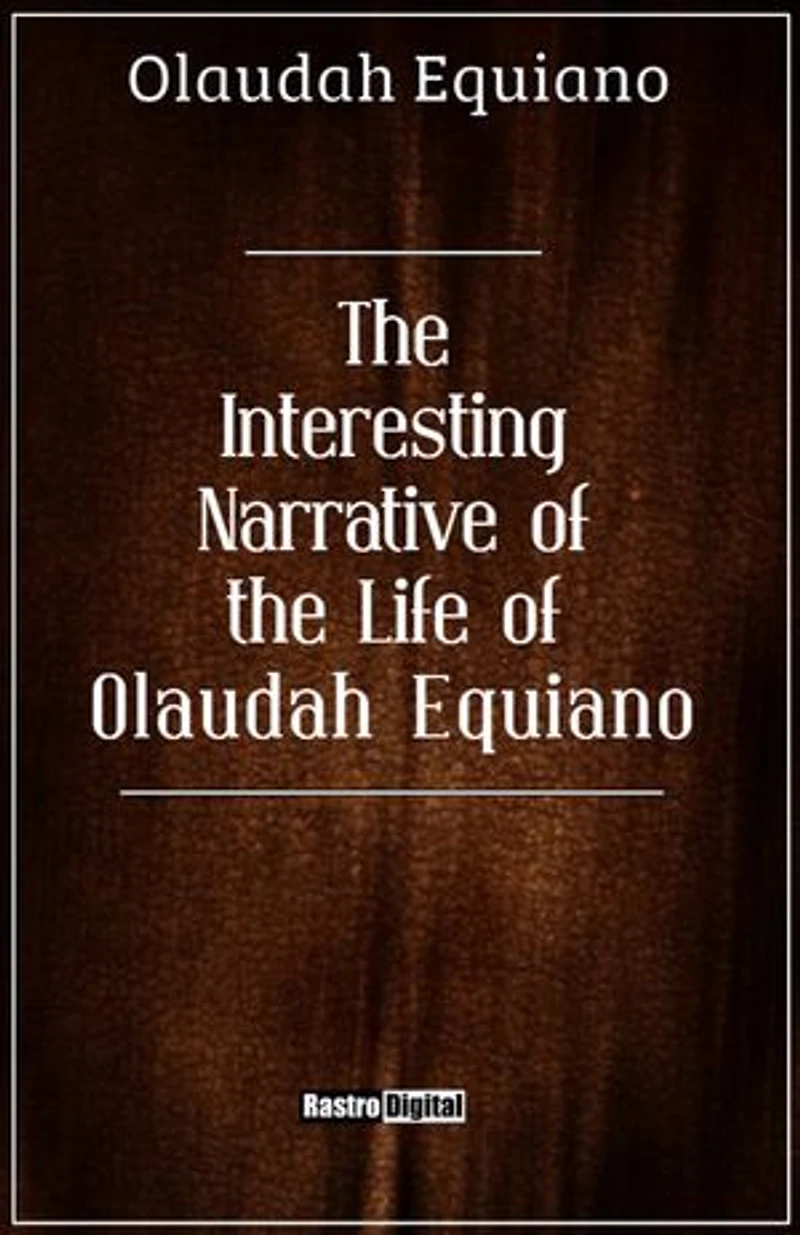 The Interesting Narrative of the Life of Olaudah Equiano