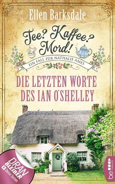 Tea? Coffee? Murder! - The Final Words of Ian O’Shelley: A Black Feather Mystery