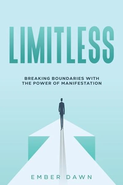 Limitless: Breaking Boundaries with the Power of Manifestation