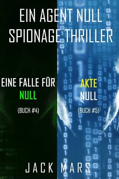 Agent Null Spionage-Thriller Paket: Eine Falle für Null (#4) und Akte Null (#5)