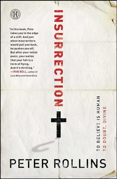 Insurrection: To Believe Is Human Doubt, Divine