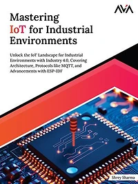 Mastering IoT For Industrial Environments