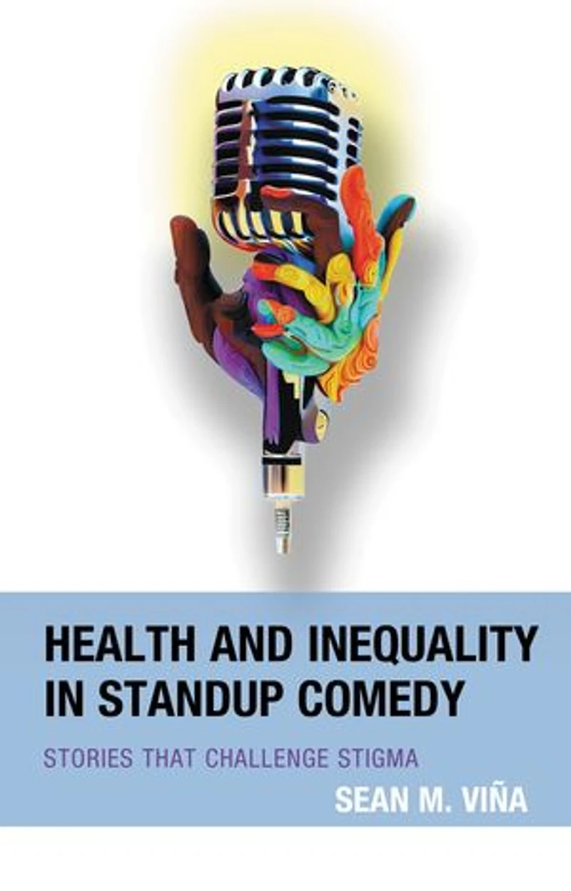Health and Inequality Standup Comedy: Stories That Challenge Stigma