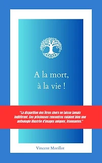 A la mort, à la vie !