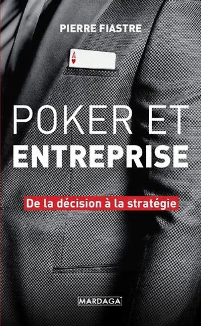 Poker et entreprise: de la décision à stratégie