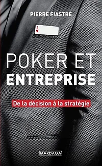 Poker et entreprise: de la décision à stratégie