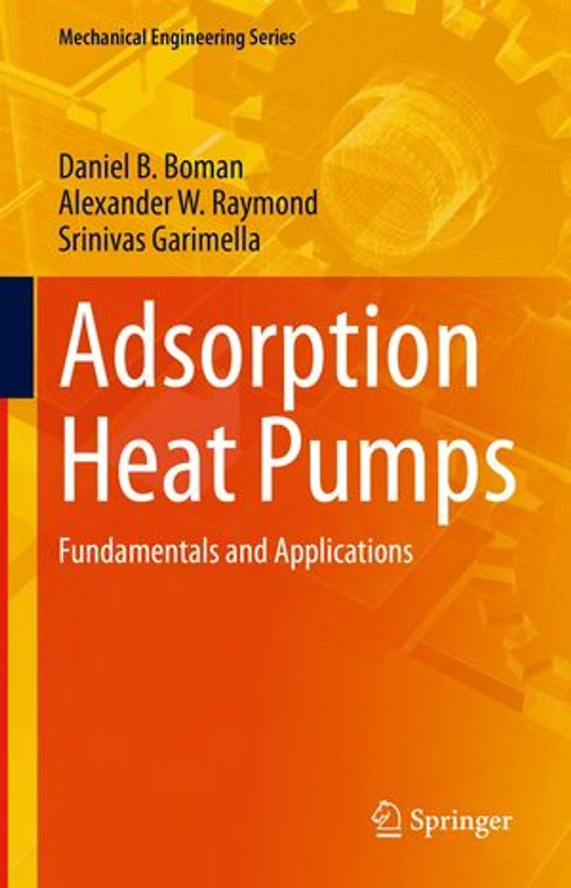 Adsorption Heat Pumps: Fundamentals and Applications