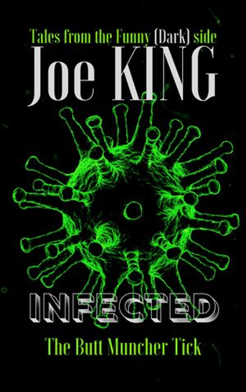 INFECTED: The Butt Muncher Tick
