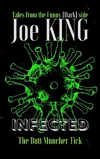 INFECTED: The Butt Muncher Tick