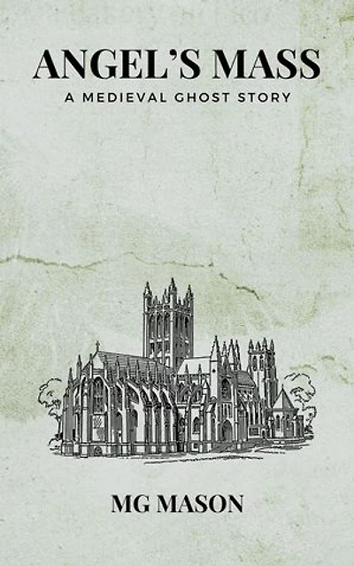 Angel's Mass: A Medieval Ghost Story