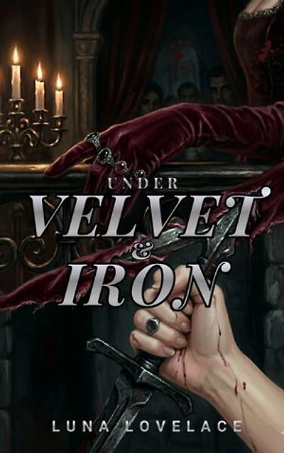 Under Velvet and Iron: The Guilded Cage Chronicles