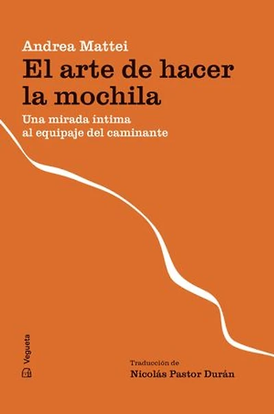 El arte de hacer la mochila: Una mirada íntima al equipaje del caminante
