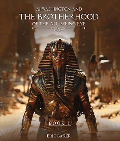 A.J. Washington And the Brotherhood of the All-Seeing Eye