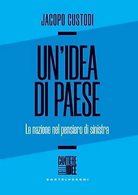 Un'idea di paese: La nazione nel pensiero di sinistra