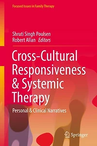 Cross-Cultural Responsiveness and Systemic Therapy: Personal Clinical Narratives
