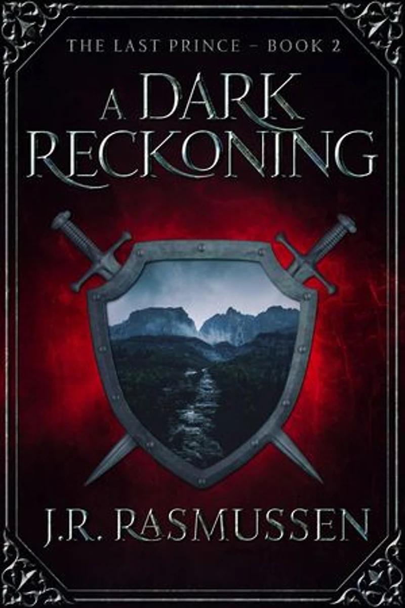 A Dark Reckoning: The Last Prince, #2