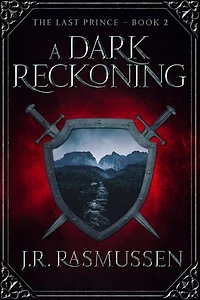 A Dark Reckoning: The Last Prince, #2