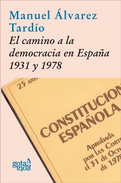 El camino a la democracia en España, 1931 y 1978
