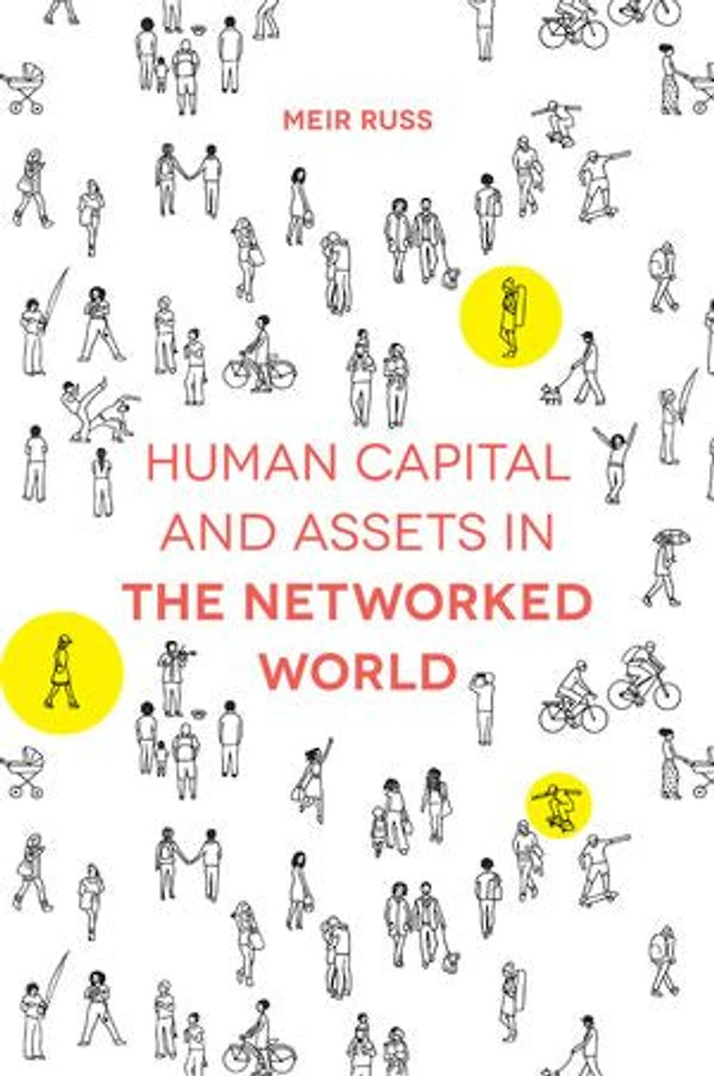 Human Capital and Assets the Networked World