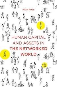 Human Capital and Assets the Networked World