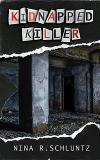 Kidnapped Killer: Kidnapped Series, #1