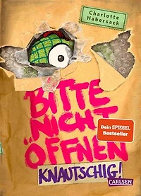 Bitte nicht öffnen 9: Knautschig!: Wer hat mein Kuscheltier gesehen? Lustige Kinderbuch-Serie ab 8 Jahren über geheimnisvolle Päckchen und schrullige Monster