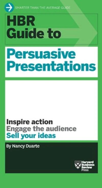 HBR Guide to Persuasive Presentations (HBR Series)