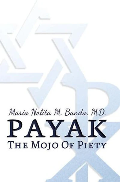 Payak: The Mojo of Piety