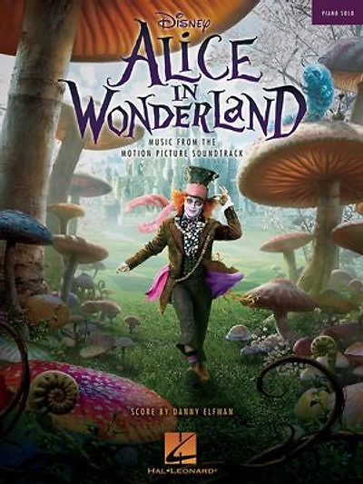 Alice in Wonderland (Songbook): Music from the Motion Picture Soundtrack