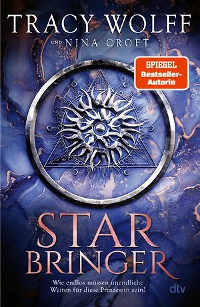 Star Bringer: Roman | Sehnsüchtig von der Fangemeinde erwartet: Das neue Buch von Bestsellerautorin Tracy Wolff