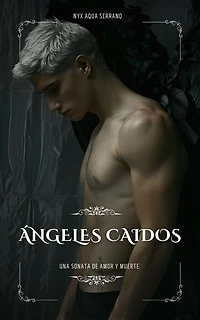 Ángeles Caídos: Cielo o infierno, #2