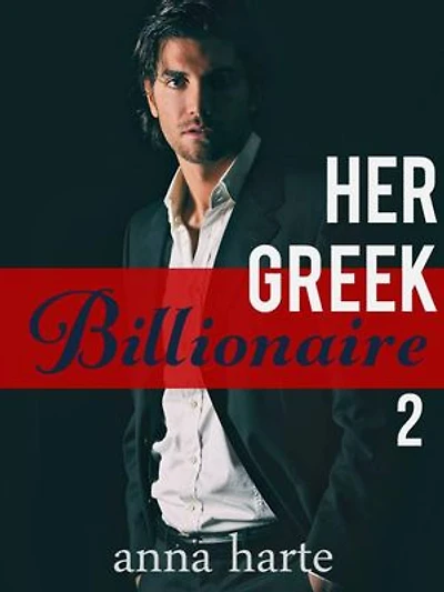 Her Greek Billionaire: Her Greek Billionaire, #2