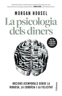 La psicologia dels diners: 18 claus atemporals sobre la riquesa i la felicitat