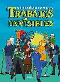 Trabajos invisibles: El puto cómic de Santa Penya