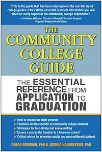 The Community College Guide: Essential Reference from Application to Graduation