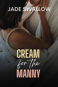 Cream for the Manny: Forbidden Mommies, #4