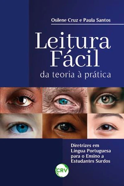 LEITURA FÁCIL: Da teoria à pratica, diretrizes em língua portuguesa para o ensino a estudantes surdos