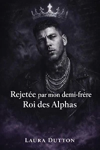 Alpha Maximus, le dernier roi des lycans: Une histoire d'amour prédestinée avec un loup-garou et une seconde chance, #1