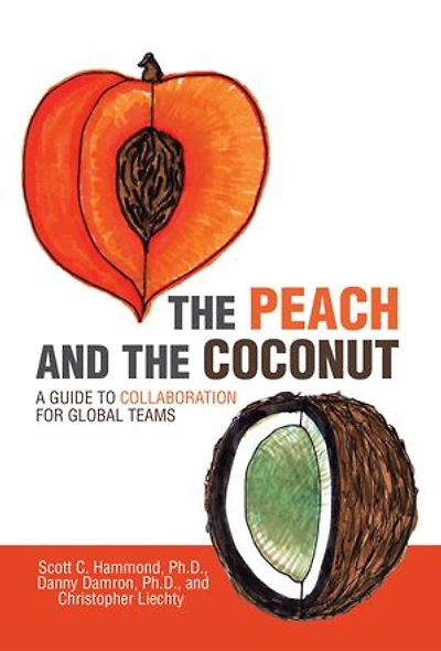 the Peach and Coconut: A Guide to Collaboration for Global Teams