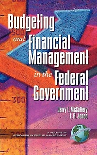 Public Budgeting and Financial Management the Federal Government