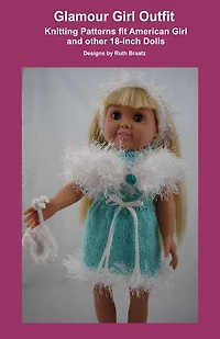 Glamour Girl Outfit, Knitting Patterns fit American Girl and other 18-Inch Dolls
