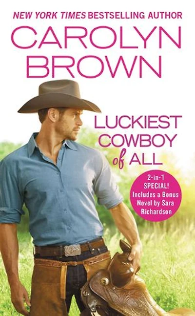 Luckiest Cowboy Of All: Two Full Books For The Price One