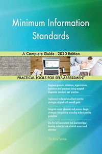 Minimum Information Standards A Complete Guide - 2020 Edition