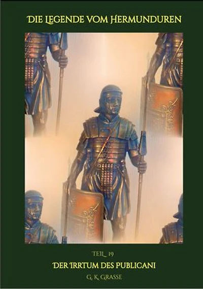 Die Legende vom Hermunduren: Der Irrtum des Publicani > Historische Abenteuer-Romanfolgen > Handlungszeitraum von 64 bis 70 AD > Lage Roms vor, im & nach Vierkaiserjahr 69 AD > Handlungsorte: Imperium Romanum & Germanien