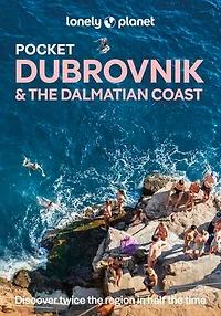 Lonely Planet Pocket Dubrovnik & the Dalmatian Coast 3 3rd Ed.: 2026 - 2027 Travel Guide, Discover Twice City Half Time, Top Sights, Maps Walking Tours, Covers Dubrovnik, Korcula, Hvar and more