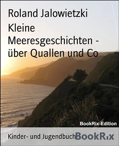 Kleine Meeresgeschichten - über Quallen und Co