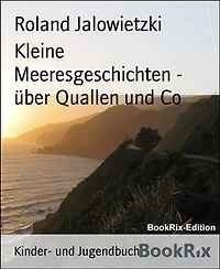 Kleine Meeresgeschichten - über Quallen und Co