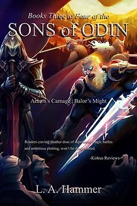 Books Three to Four of the Sons of Odin: Arawn's Carnage; Balor's Might: Books of Sons of Odin Collection, #2