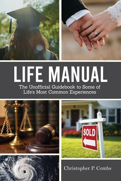 Life Manual: The Unofficial Guide to Some of Life's Most Common Experiences